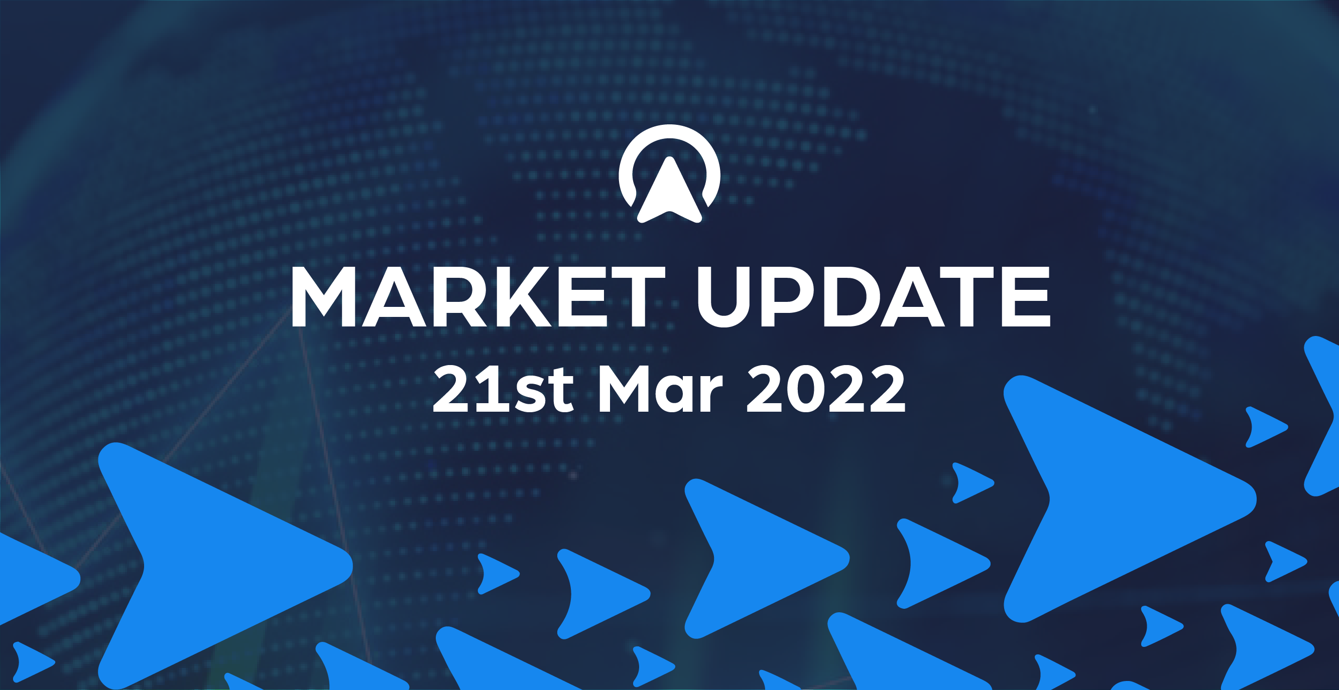 Market Update 21st March 2022