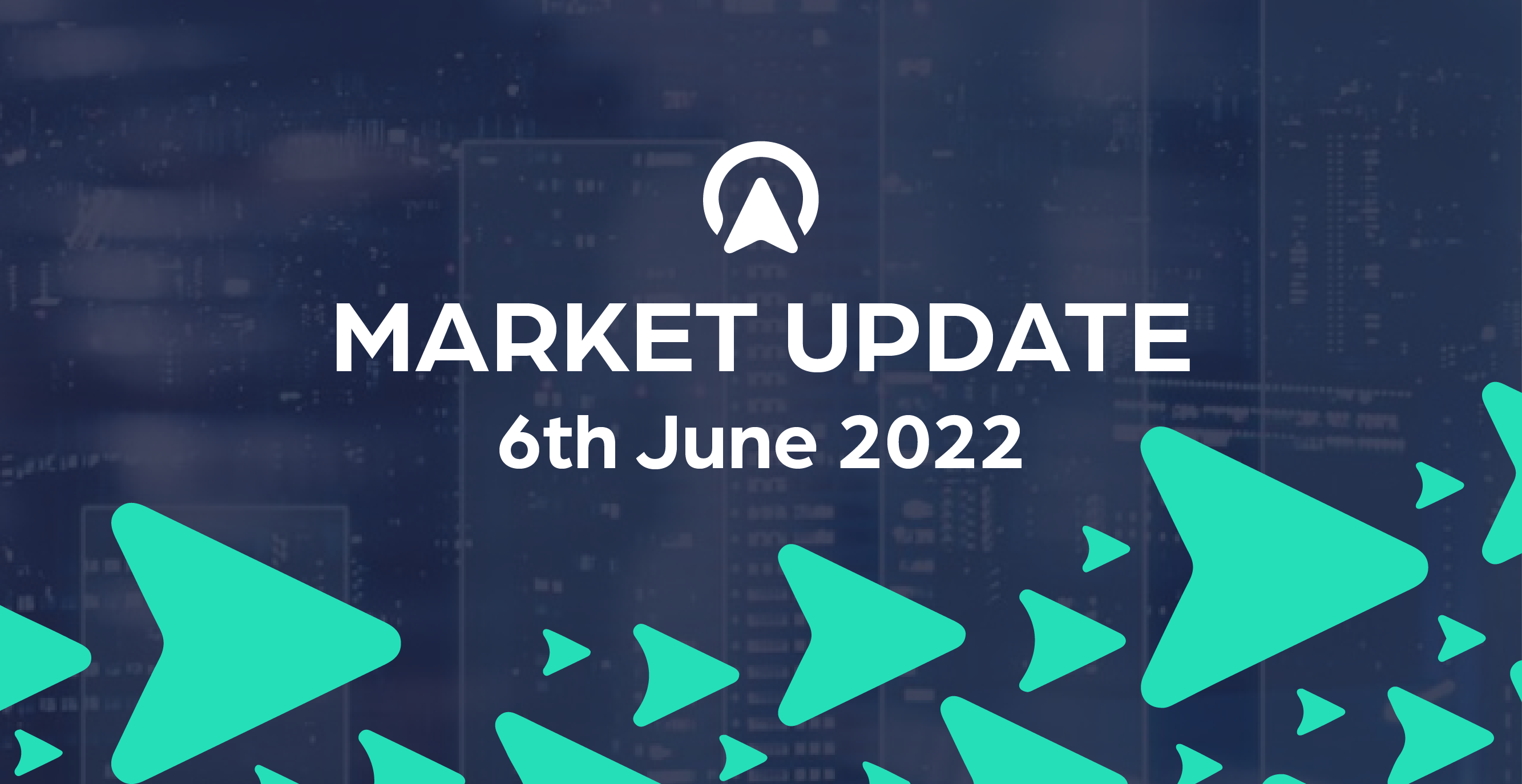 Market Update 6th June 2022