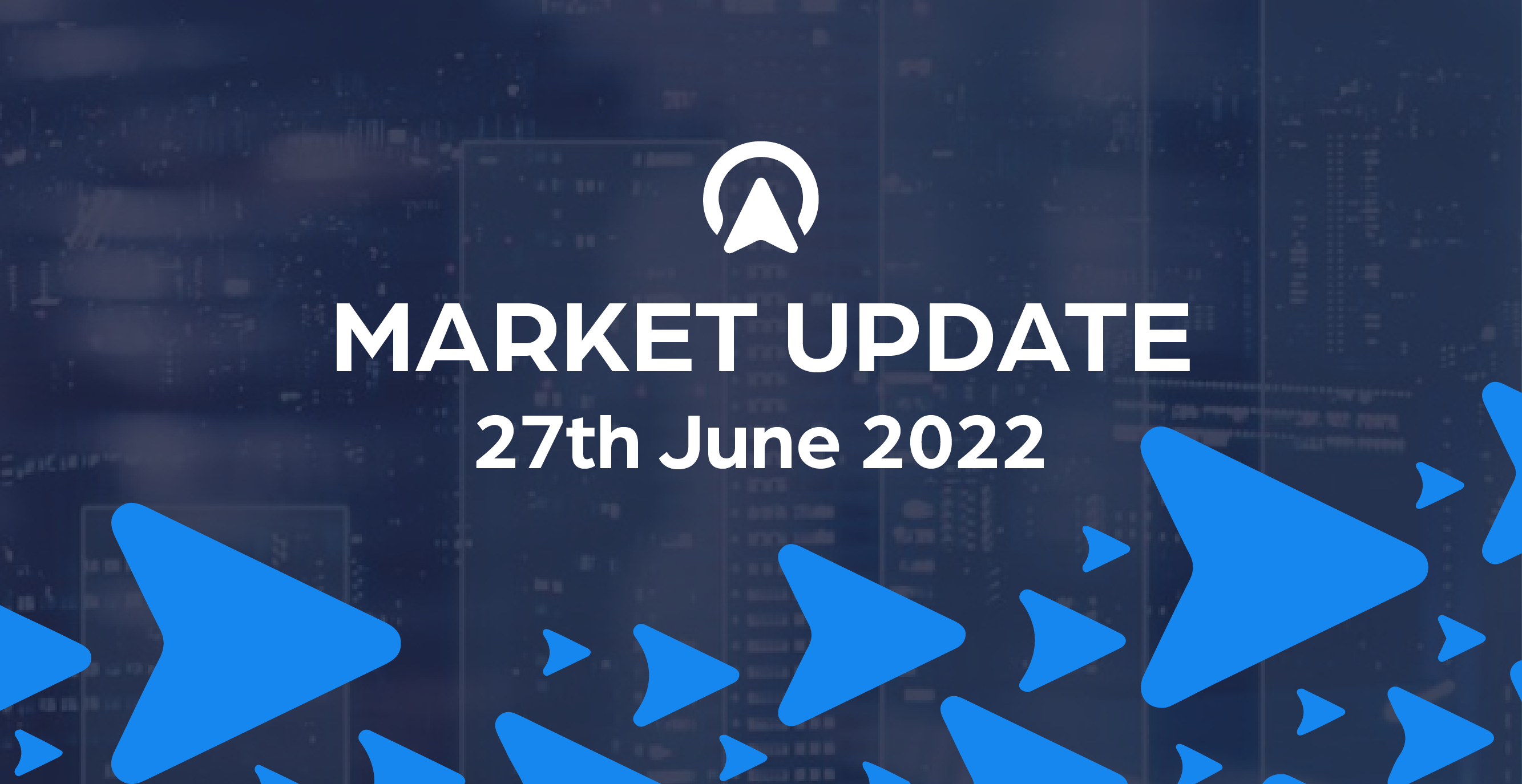 Market Update 27th June 2022