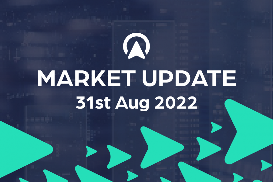 Market Update 31st August 2022